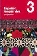 Español Lengua Viva 3: Libro + Cd por Vv.aa.