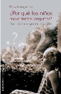 ¿por Que Los Niños Hacen Tantas Preguntas? por Paola Santagostino
