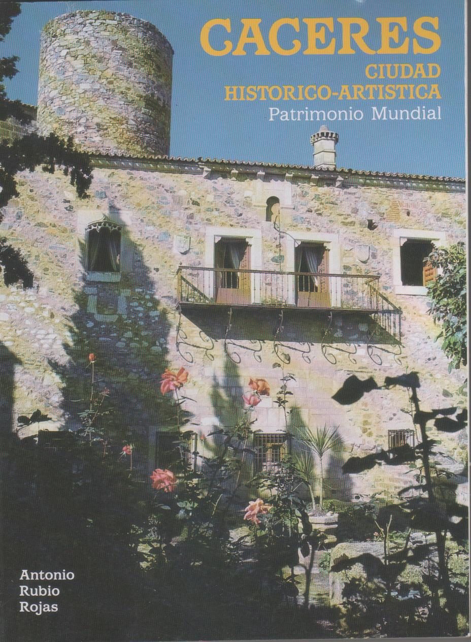 Cáceres. Ciudad Histórico Artística. (patrimonio Mundial)