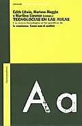 Tecnologias En Las Aulas: Las Nuevas Tecnologias En Las Practicas De La Enseñanza: Casos Para El Analisis por Edith Litwin;
Mariana Maggio;
Marilina Lipsman