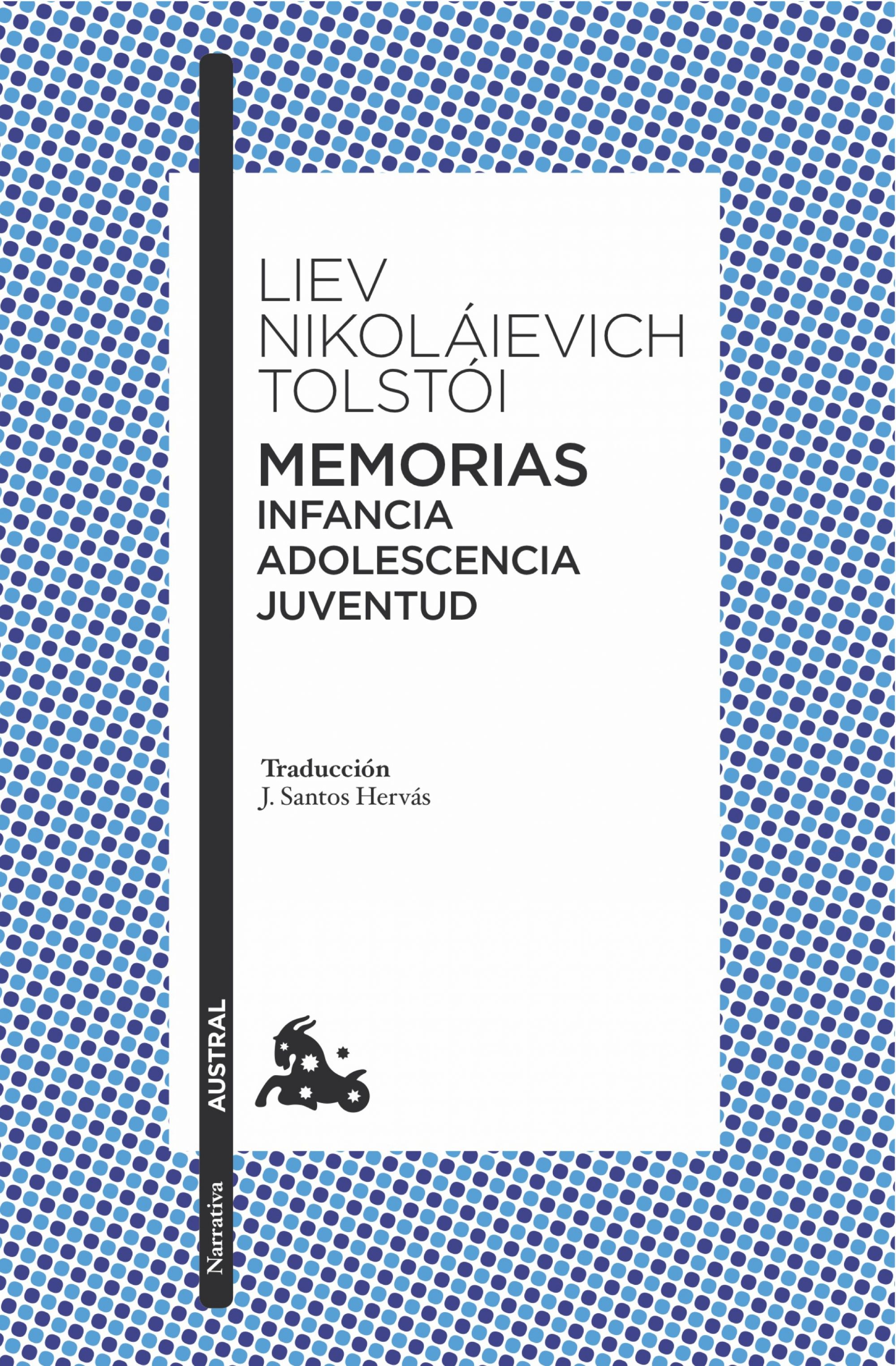 Memorias. Infancia/adolescencia/juventud por Lev Nicolaievich Tolstoi