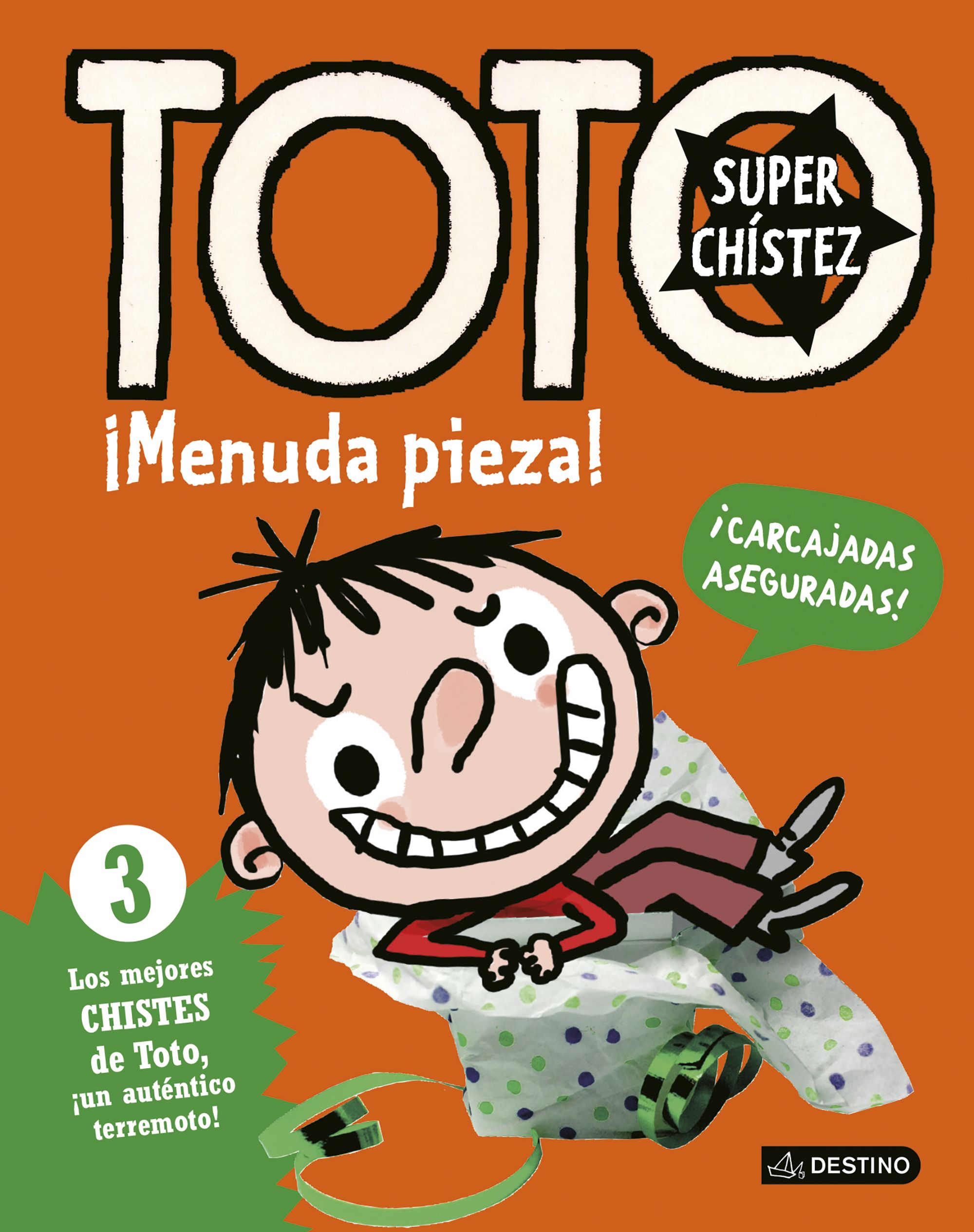 Toto Superchistez. ¡menuda Pieza! por Serge Bloch