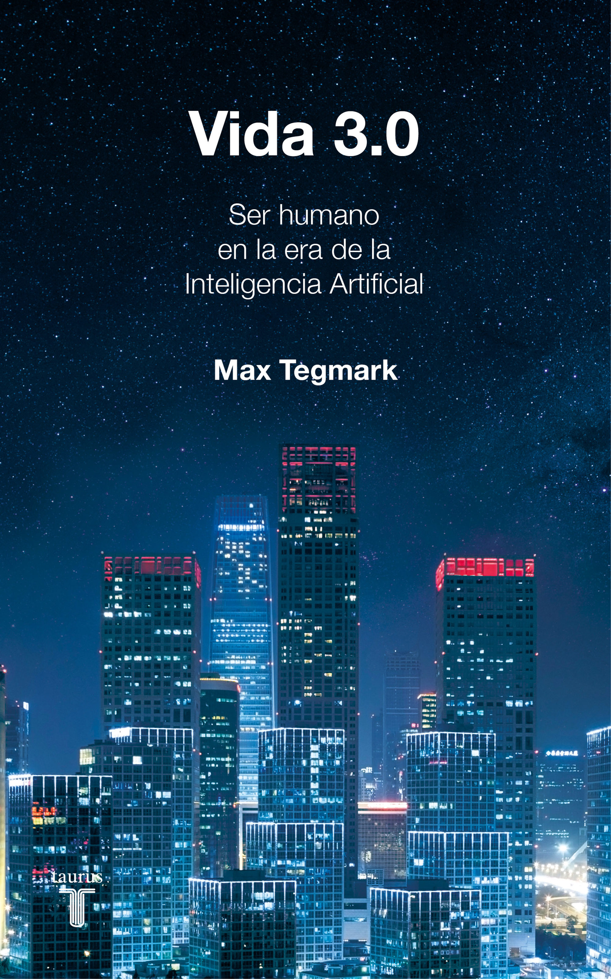 Vida 3.0 por Max Tegmark