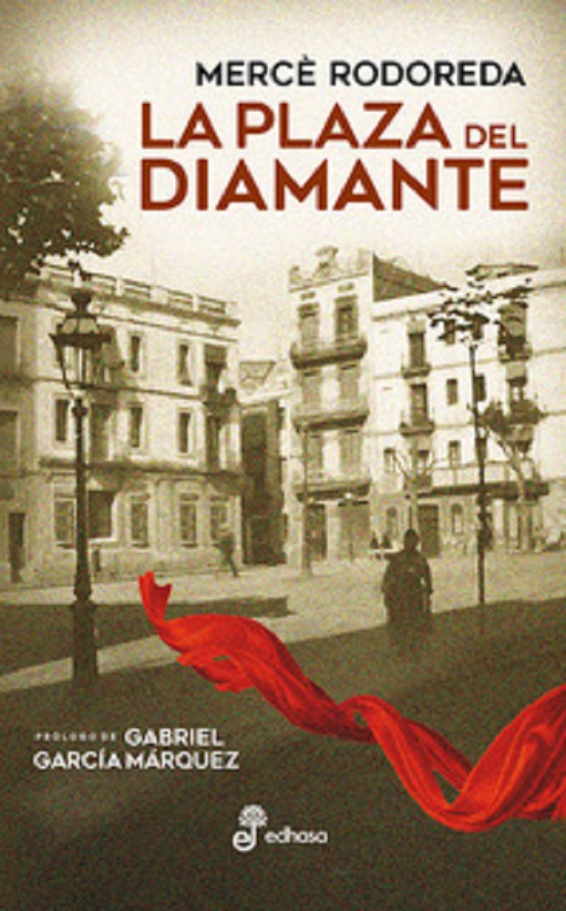 La Plaza Del Diamante por Merce Rodoreda