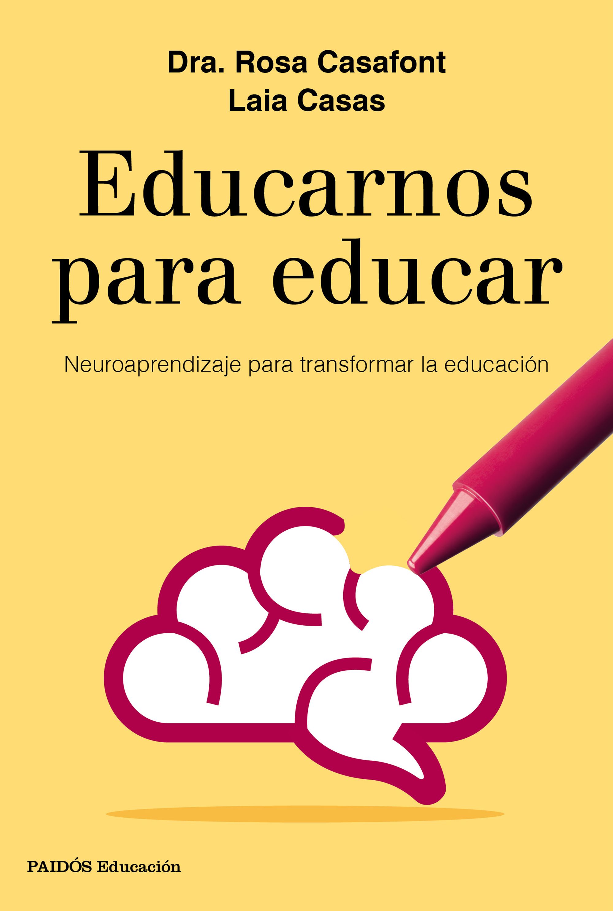 educarnos para educar: neuroaprendizaje para transformar la educacion-rosa casafont-laia casas-9788449333958