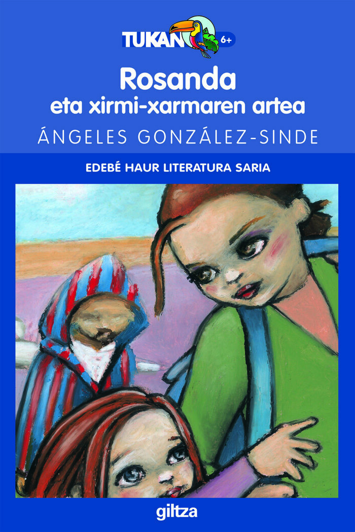 Rosanda Eta Xirmi-xarmaren Artea (edebe Haur Literatura Saria) por Angeles Gonzalez-sinde