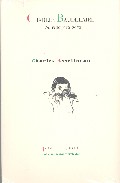 Charles Baudelaire: Su Vida Y Su Obra por Charles Asselineau
