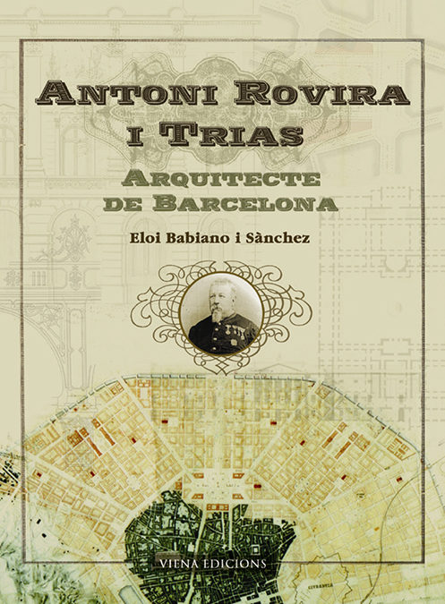 Antoni Rovira I Trias: Arquitecte De Barcelona por Eloi Babiano epub
