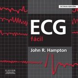 Ecg Facil (8ª Ed.) por John R. Hampton
