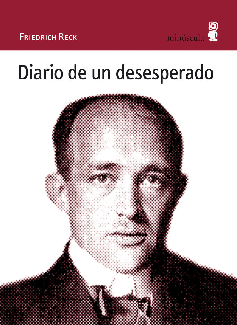 Diario De Un Desesperado por Friedrich Reck