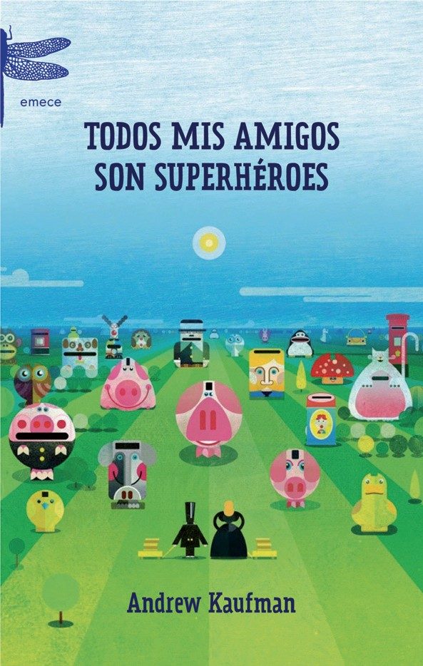 Todos Mis Amigos Son Superheroes por Andrew Kaufman epub