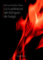 Cuadratura Del Triangulo De Fuego por Manuel Roldan