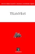 Tranvias por Benito Perez Galdos;
Manuel Gutierrez Najera