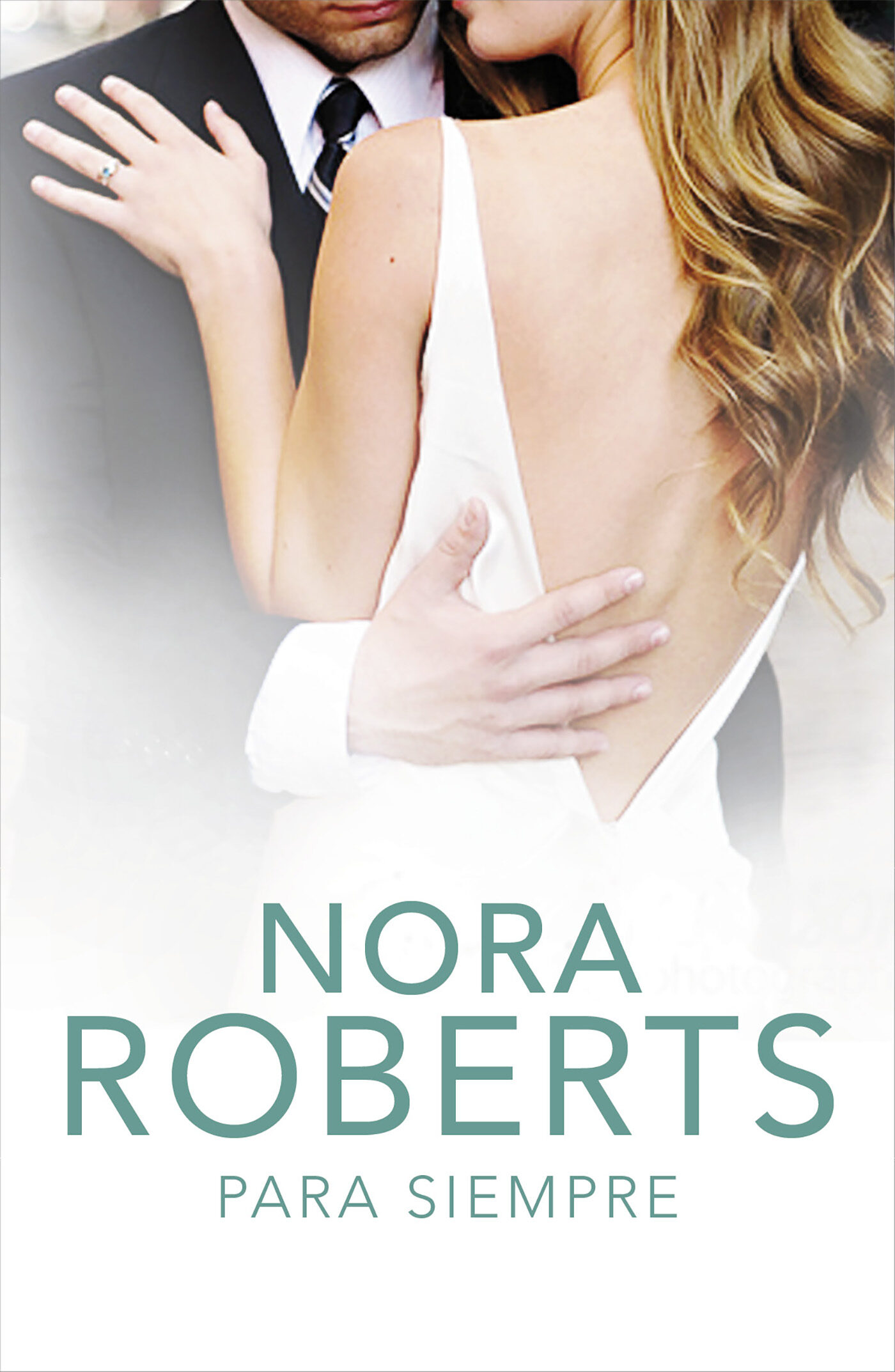 Para Siempre (cuatro Bodas 4) por Nora Roberts