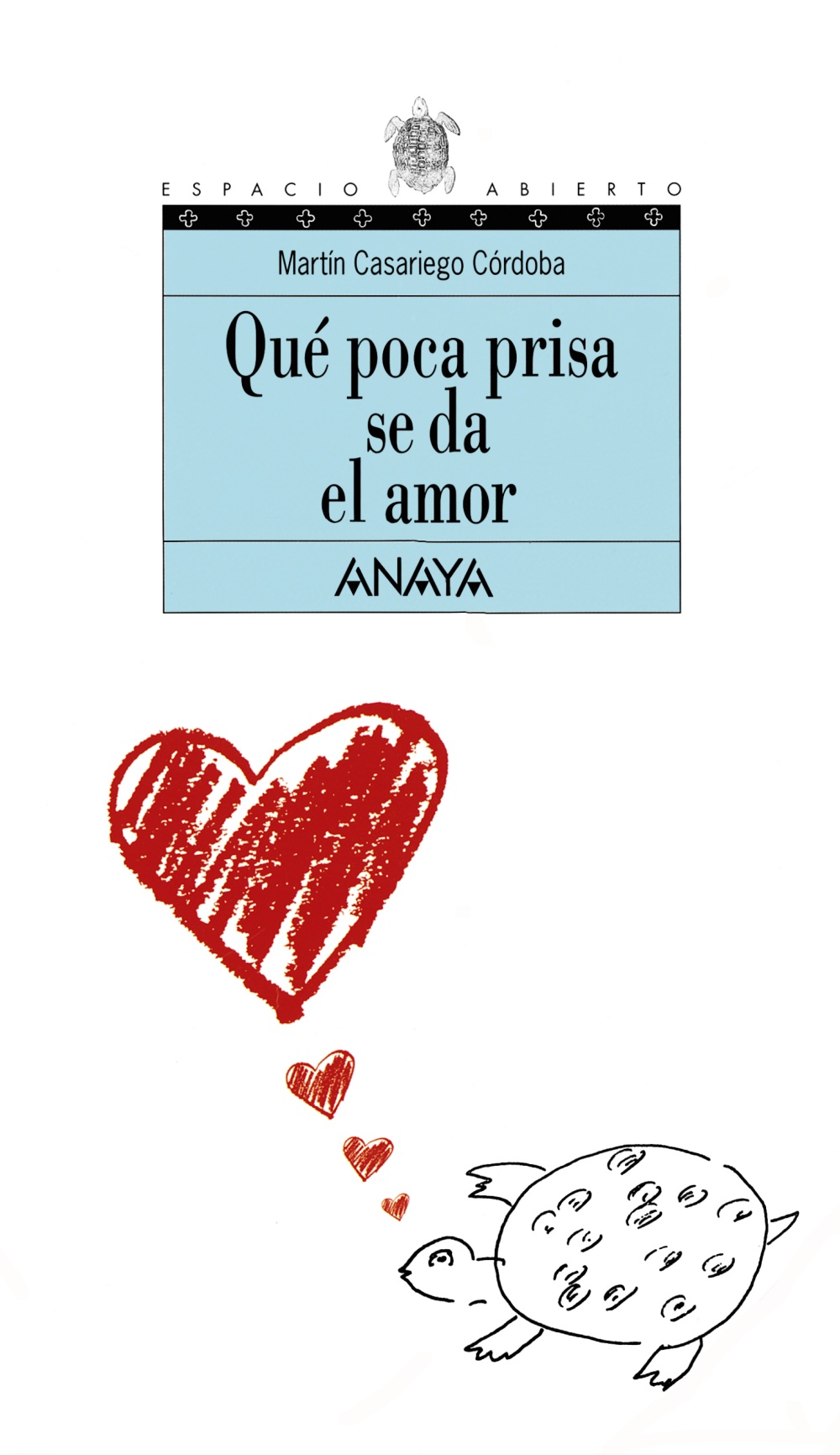 que poca prisa se da el amor-martin casariego-9788420782768