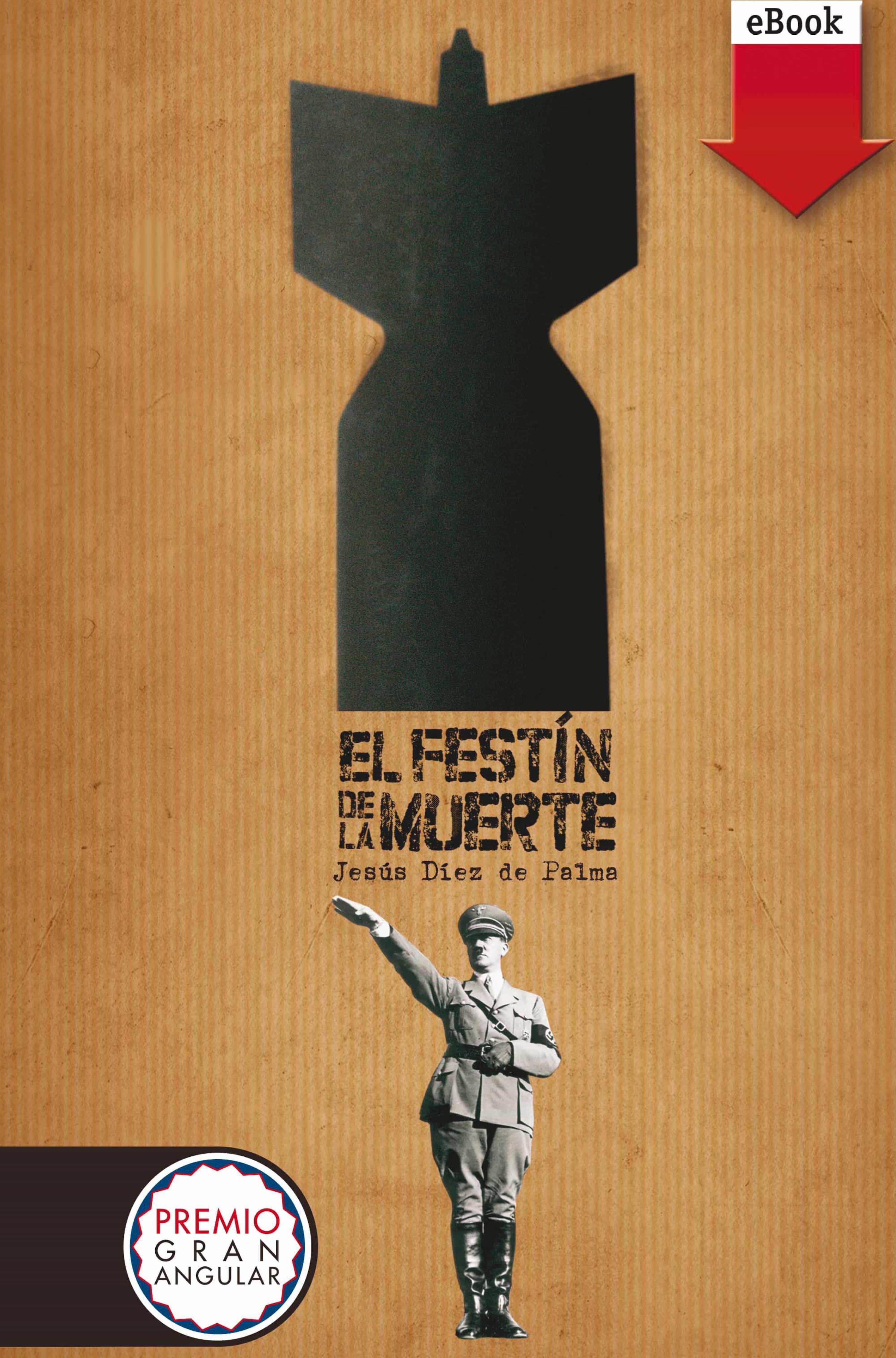 El Festín De La Muerte (ebook-epub) por Jesus Diez De Palma