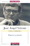 Obras Completas 1: Poesia Y Prosa por Jose Angel Valente