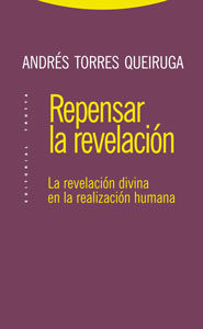 Repensar La Revelacion por Andres Torres Queiruga