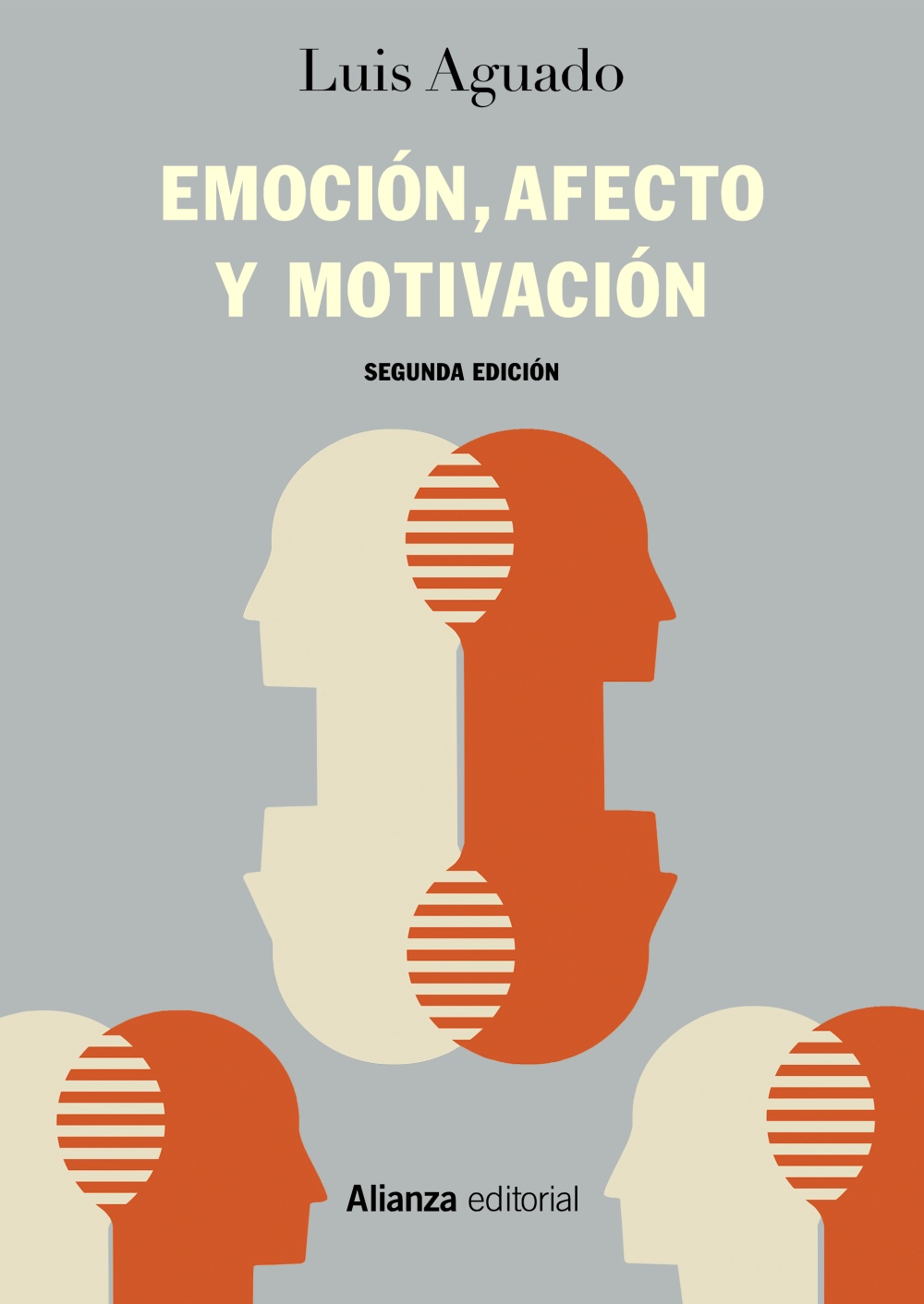 Emocion, Afecto Y Motivacion: Un Enfoque De Procesos (2ª Ed.) por Luis Aguado