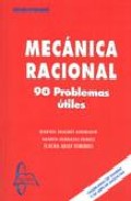 Mecanica Racional: 90 Problemas Utiles por Laura Abad Toribio