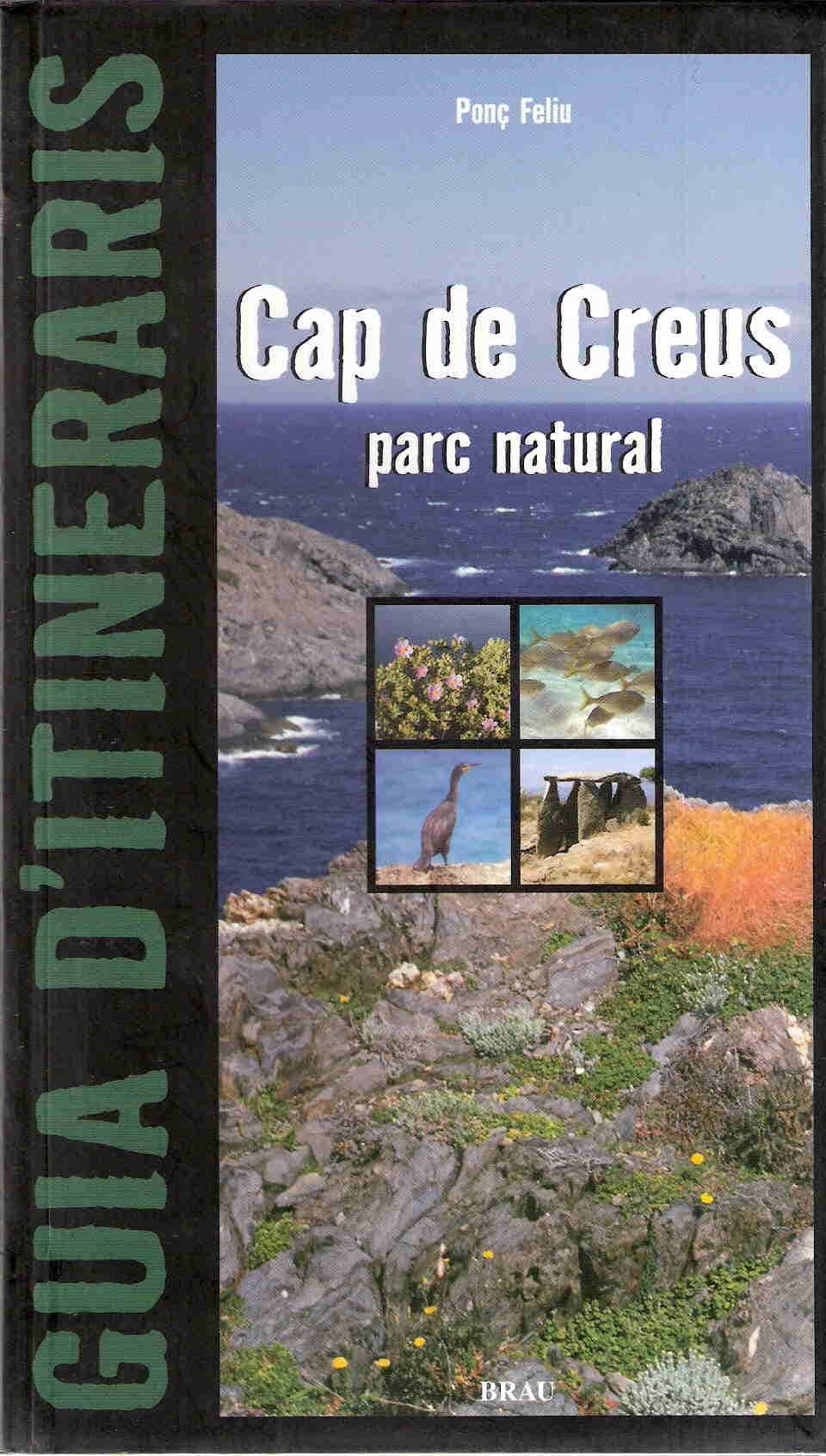 Cap De Creus: Parc Natural (guia) por Ponç Feliu