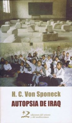 Autopsia De Iraq por Hans Von Sponeck