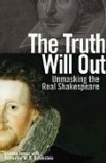 The Truth Will Out: Unmasking The Real Shakespeare por William D. Rubinstein;
Brenda James