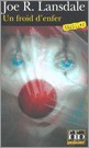 Un Froid D Enfe por Joe R. Lansdale