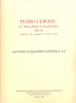Pedro Cerone: El Melopeo Y Maestro (2 Vols.) por Antonio (ed.) Ezquerro Esteban