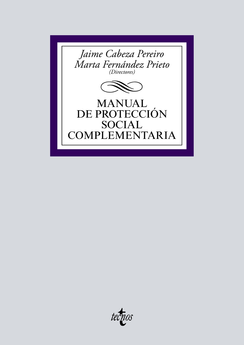 Manual De Proteccion Social Complementaria por Vv.aa.