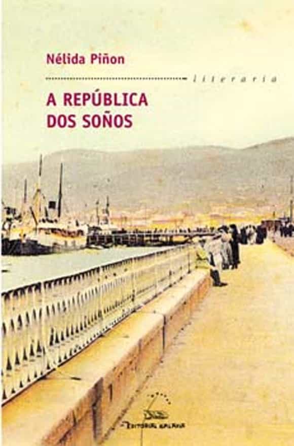 A Republica Dos Soños por Nelida Piñon