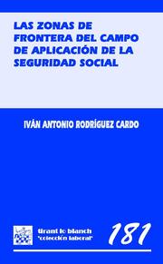 Las Zonas De Frontera Del Campo De Aplicacion De La Seguridad Soc Ial por Ivan Antonio Rodriguez Cardo