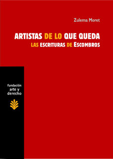 Artistas De Lo Que Queda: Las Escrituras De Escombros por Zulema Moret epub