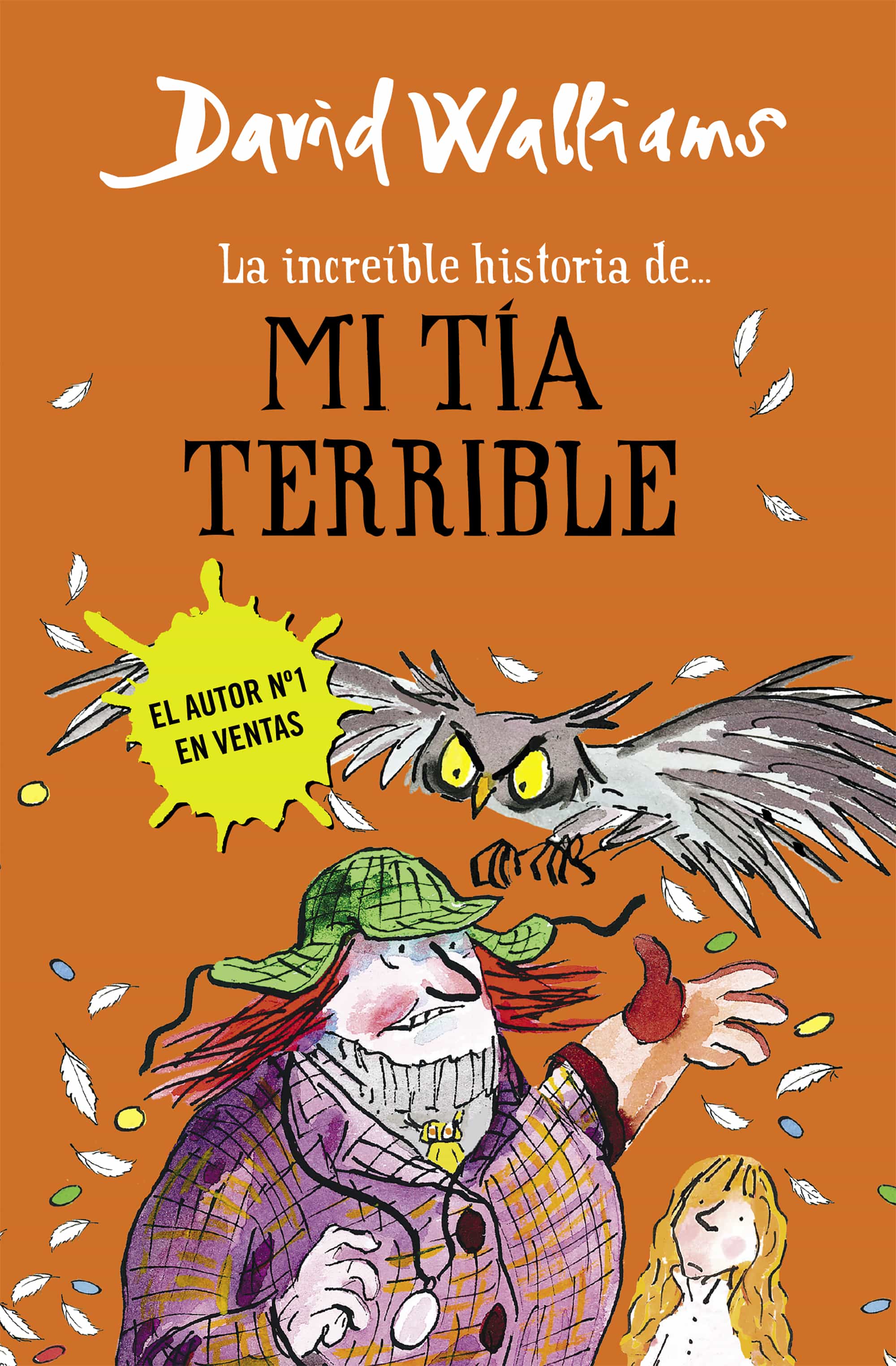 La Increible Historia De Mi Tia Terrible por David Walliams