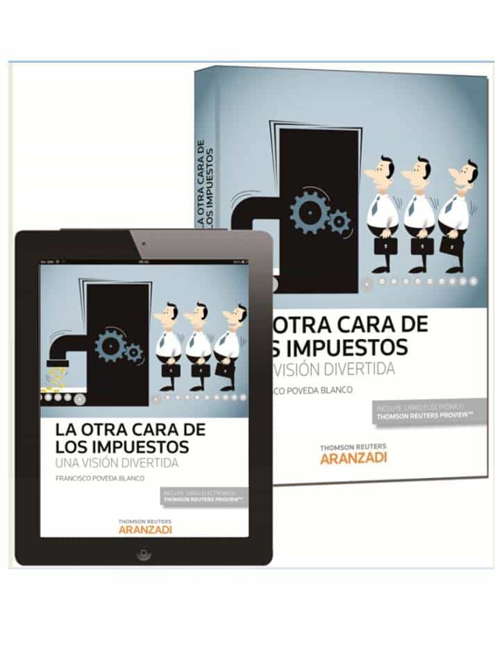 La Otra Cara De Los Impuestos: Una Vision Divertida por Francisco Poveda Blanco