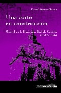 Una Corte En Construccion por David Alonso Garcia