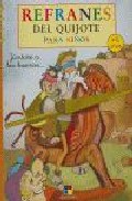 Refranes Del Quijote Para Niños: Juntate A Los Buenos por Vv.aa.