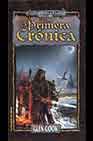 La Primera Cronica (la Compañia Negra. Libro 1) (2ª Ed.) por Glen Cook