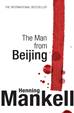 The Man From Beijing por Henning Mankell