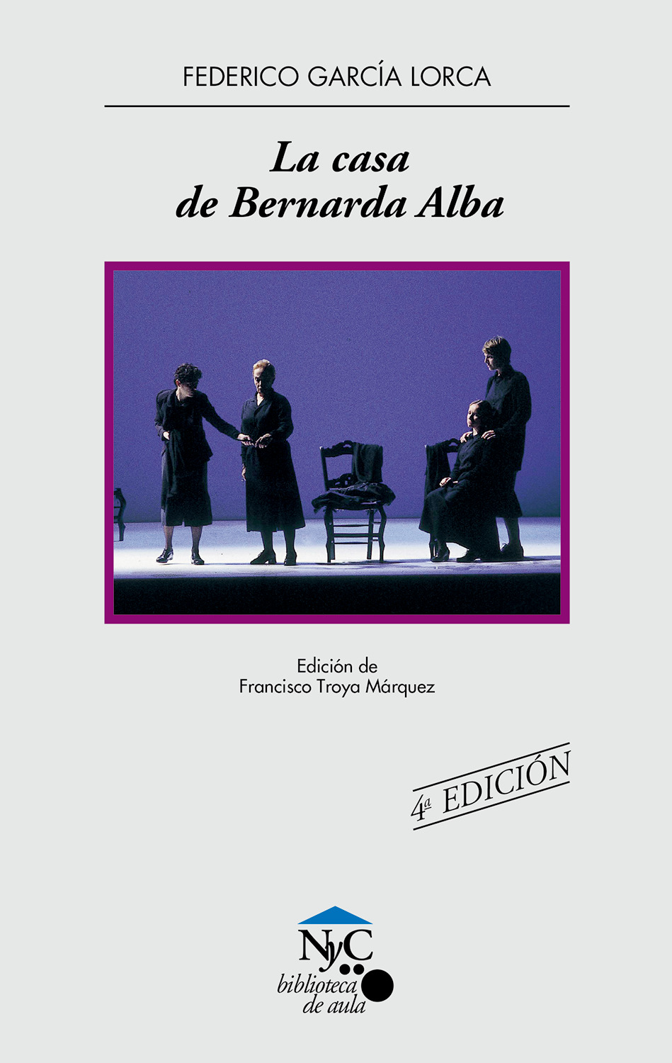 La Casa De Bernarda Alba por Federico Garcia Lorca