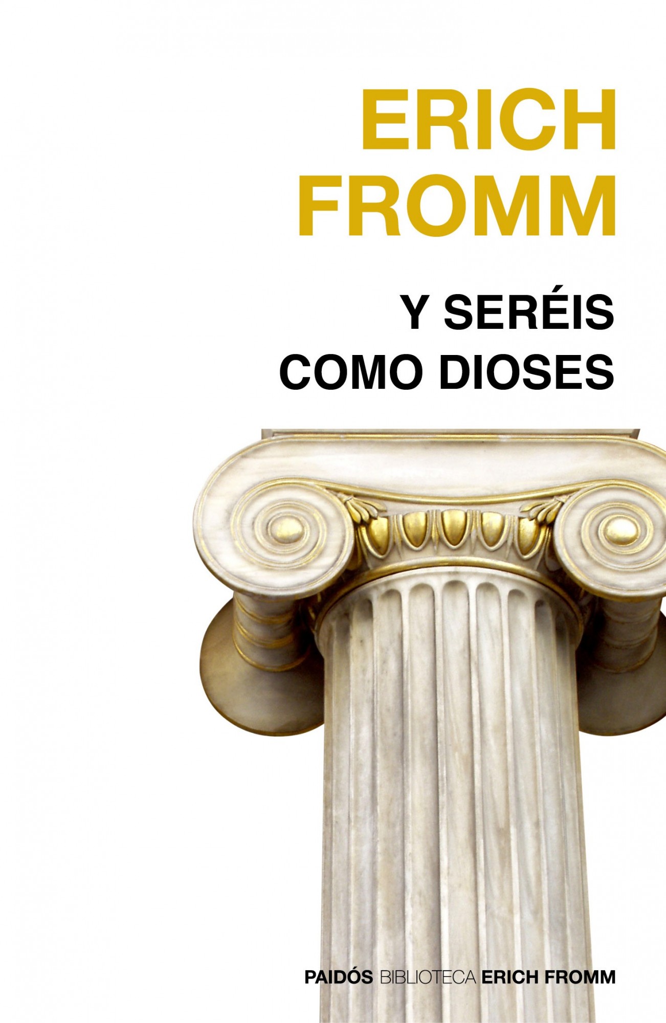 Y Sereis Como Dioses (2ª Ed.) por Erich Fromm