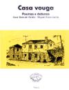 Casa Vouga: Poemas E Debuxos por Xose Manuel Varela