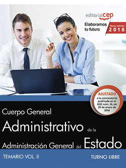 Cuerpo General Administrativo De La Administracion General Del Estado (turno Libre): Temario (vol. Ii) por Desconocido