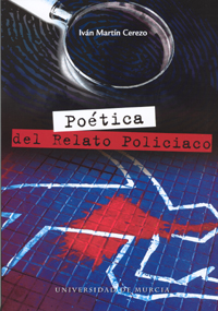 Poetica Del Relato Policiaco (de Edgar Allan Poe A Raymond Chandl Er) por Ivan Martin Cerezo epub