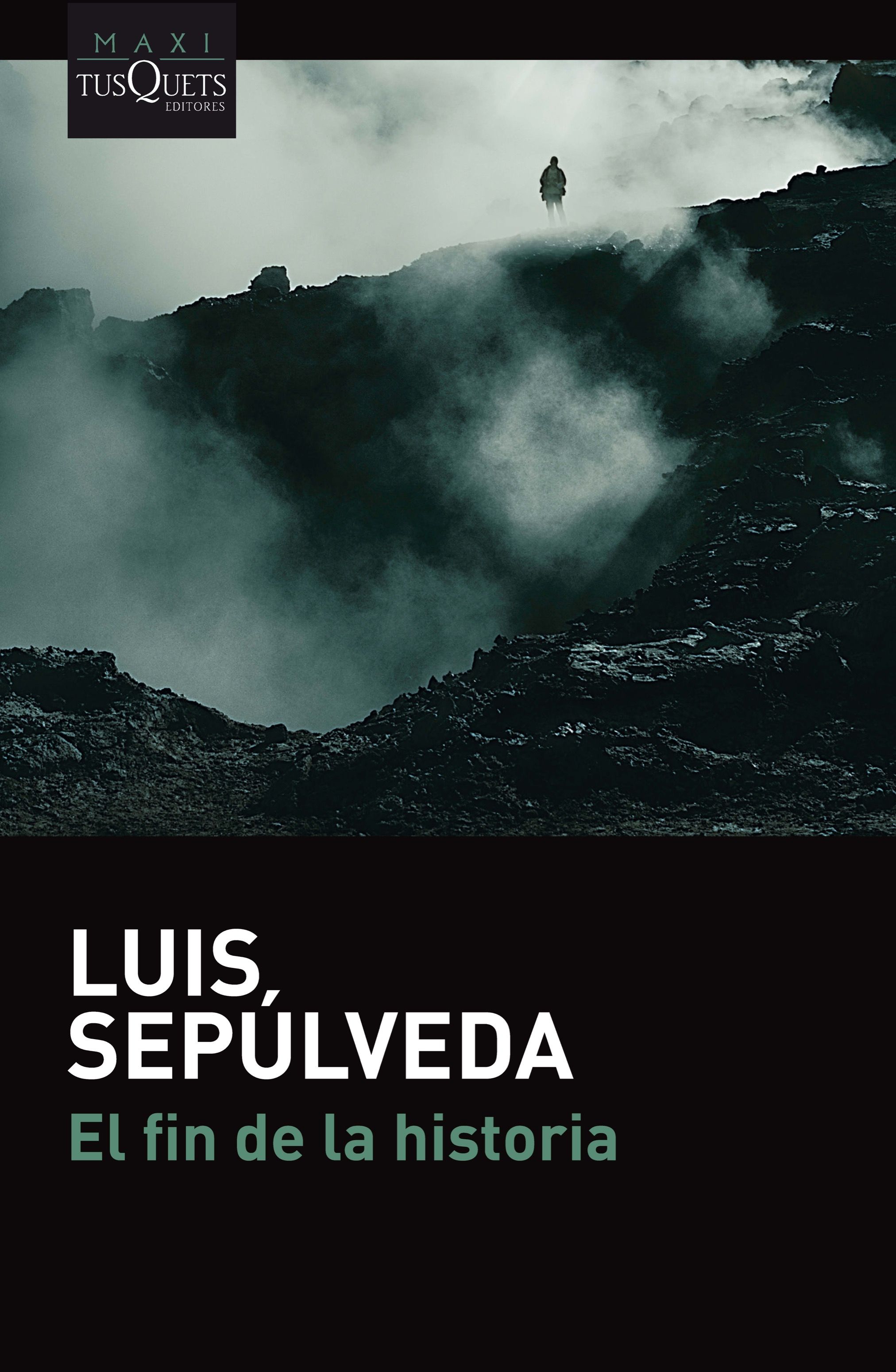 El Fin De La Historia por Luis Sepulveda