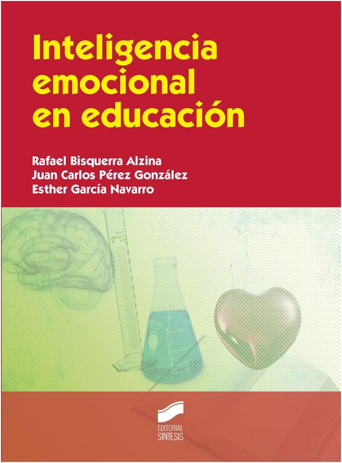 INTELIGENCIA EMOCIONAL EN EDUCACION | RAFAEL BISQUERRA ALZINA | Comprar ...