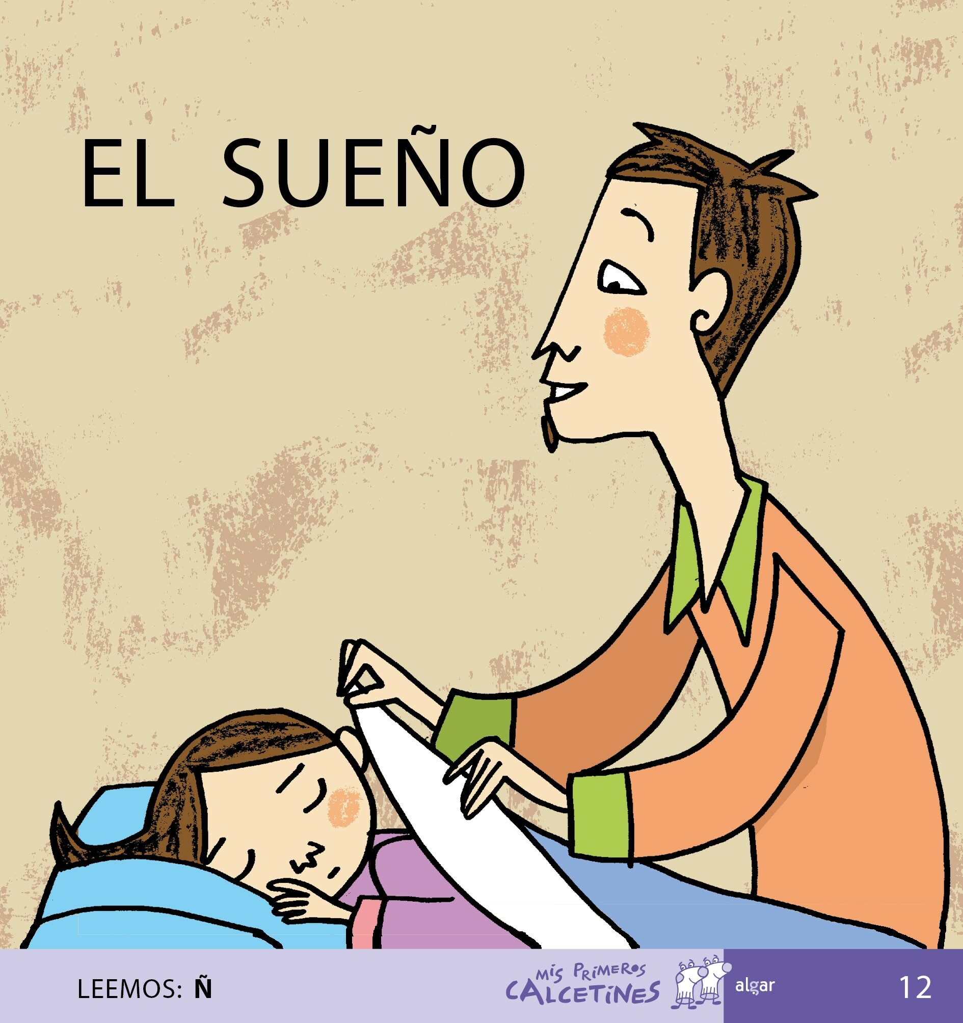 El Sueño (mis Primeros Calcetines; 12) (mayusculas) por Teresa Soler