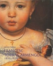Francesc Torras Armengol (1832-1878) por Francesc Fontbona