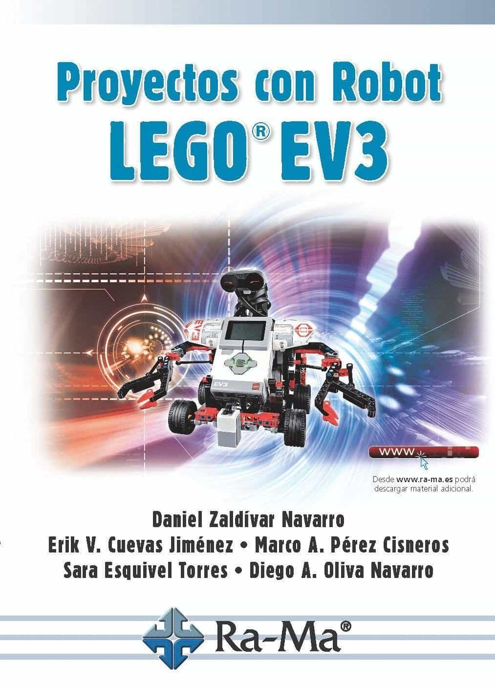 Lego Ev3: Programacion De Robots por Daniel Zaldivar Navarro;
Erik V. Cuevas Jimenez