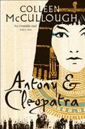 Antony & Cleopatra por Colleen Mccullough
